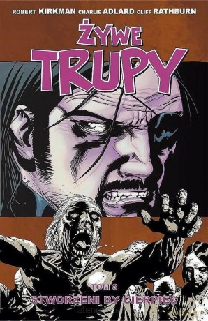 Żywe trupy (Tom 8) Stworzeni by cierpieć - Robert Kirkman, Charlie Adlard [KOMIKS]