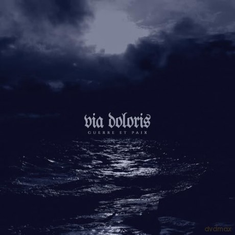 Via Doloris: Guerre Et Paix (digipack) [CD]
