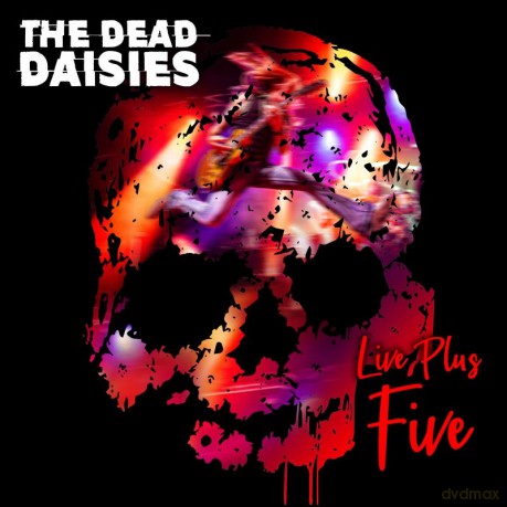 Dead Daisies, The: Live Plus Five [2xWinyl]