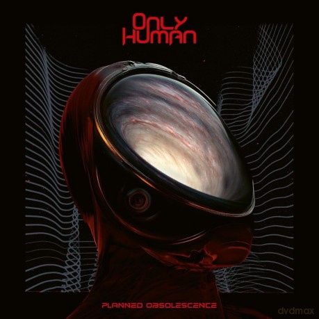 Only Human: Planned Obsolescence (digipack) [CD]