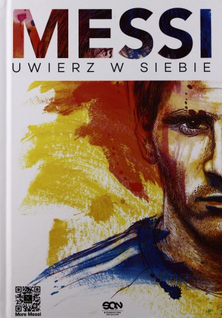Messi. Uwierz w siebie [KSIĄŻKA]