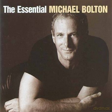 Michael Bolton: The Essential Michael Bolton [2CD]