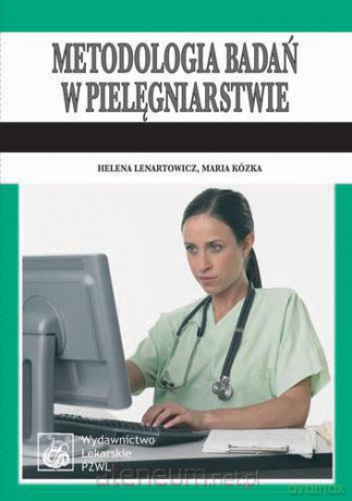 Metodologia badań w pielęgniarstwie PZWL [KSIĄŻKA]
