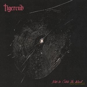 Tigercub: Nets To Catch The Wind (digipack) [CD]