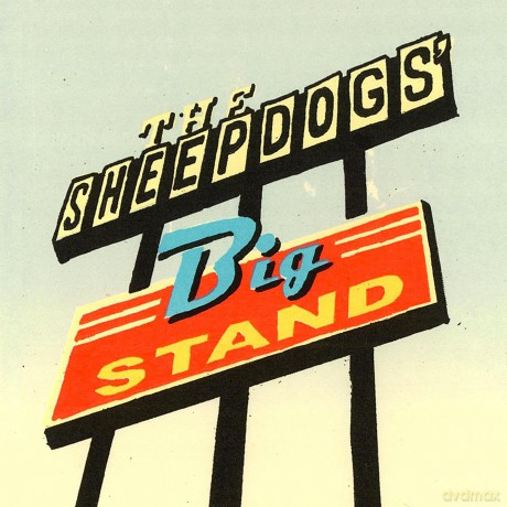The Sheepdogs: The Sheepdogs Big Stand (digipack) [CD]