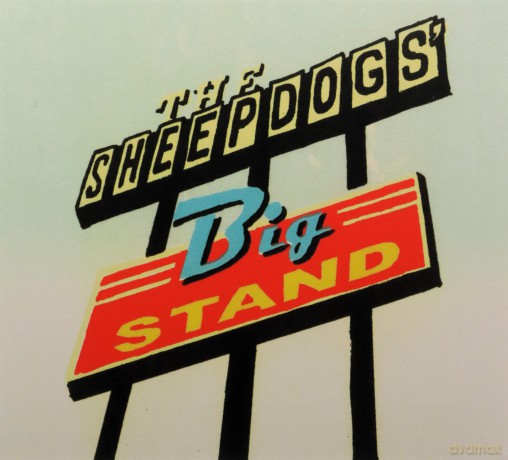 The Sheepdogs: The Sheepdogs Big Stand (digipack) [CD]