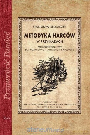 Metodyka harców w przykładach [KSIĄŻKA]