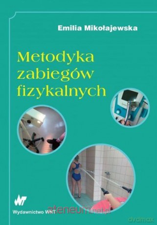 Metodyka zabiegów fizykalnych [KSIĄŻKA]