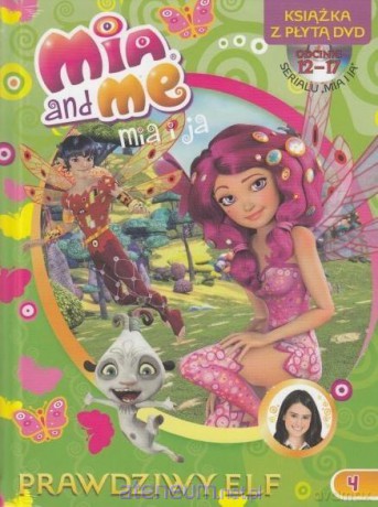 Mia and Me 4 Prawdziwy elf [KSIĄŻKA]+[DVD]