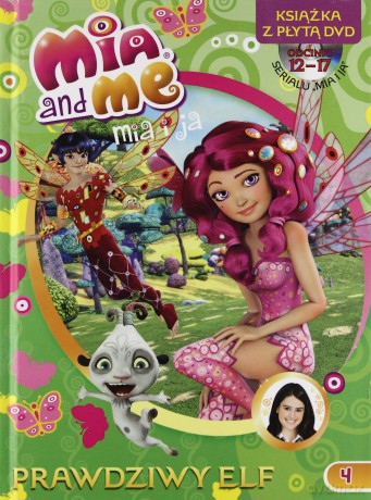 Mia and Me 4 Prawdziwy elf [KSIĄŻKA]+[DVD]