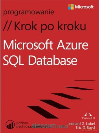 Microsoft Azure SQL Database. Krok po kroku [KSIĄŻKA]