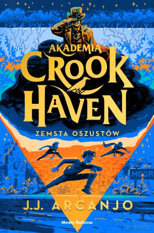 Akademia Crookhaven. Zemsta oszustów - J.J. Arcanjo [KSIĄŻKA]