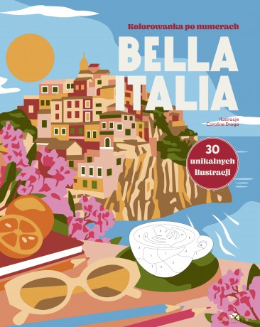 Bella Italia. Kolorowanka po numerach. Relacja Relaks - Drogo Drogo [KSIĄŻKA]