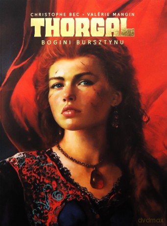 Bogini bursztynu. Thorgal. Saga - Valérie Mangin, Christophe Bec [KSIĄŻKA]