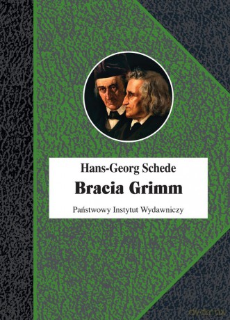 Bracia Grimm - Hans-Georg Schede [KSIĄŻKA]