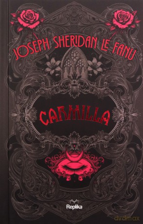 Carmilla. Klasyka Grozy (ilustrowane brzegi) - Joseph Sheridan Le Fanu [KSIĄŻKA]