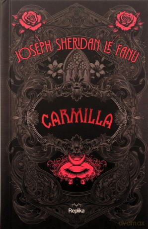 Carmilla. Klasyka Grozy (ilustrowane brzegi) - Joseph Sheridan Le Fanu [KSIĄŻKA]