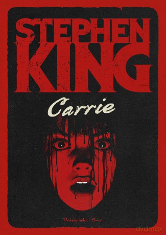 Carrie. Duże Litery - Stephen King [KSIĄŻKA]