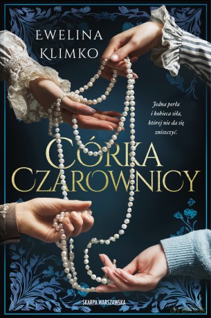 Córka czarownicy - Ewelina Klimko [KSIĄŻKA]