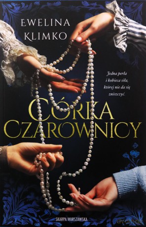 Córka czarownicy - Ewelina Klimko [KSIĄŻKA]