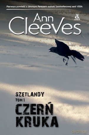 Czerń kruka. Szetlandy (Tom 1) - Ann Cleeves [KSIĄŻKA]