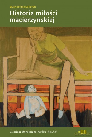 Historia miłości macierzyńskiej - Élisabeth Badinter [KSIĄŻKA]