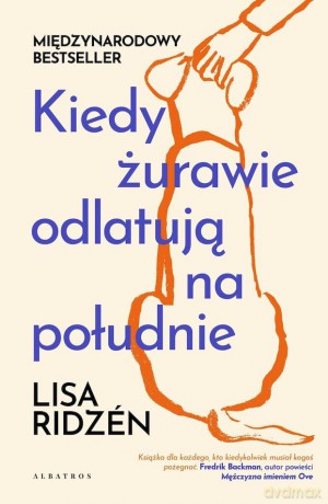 Kiedy żurawie odlatują na południe - Lisa Ridzén [KSIĄŻKA]