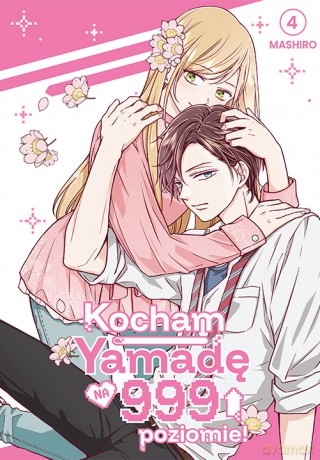Kocham Yamadę na 999 poziomie! (Tom 4) - Mashiro [KSIĄŻKA]