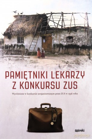 Pamiętniki lekarzy z konkursu ZUS [KSIĄŻKA]