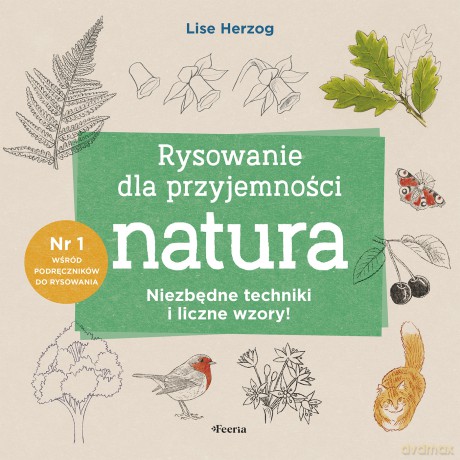 Rysowanie dla przyjemności. Natura - Herzog Lise [KSIĄŻKA]