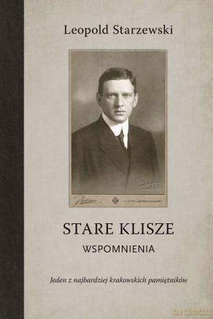 Stare klisze - Leopold Starzewski [KSIĄŻKA]