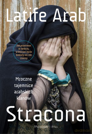 Stracona. Mroczne tajemnice arabskich klanów. Duże Litery - Latife Arab [KSIĄŻKA]