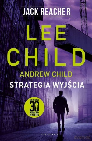 Strategia wyjścia. Jack Reacher - Lee Child [KSIĄŻKA]