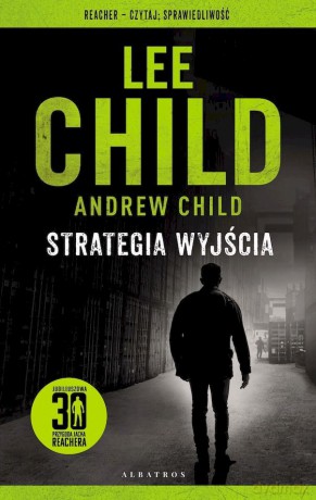 Strategia wyjścia. Jack Reacher - Lee Child [KSIĄŻKA]