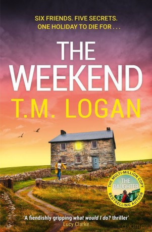 The Weekend - T.M. Logan [KSIĄŻKA]