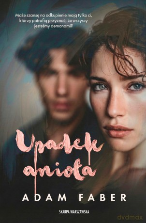 Upadek anioła - Adam Faber [KSIĄŻKA]