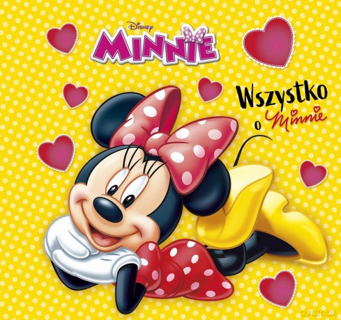 Wszystko o Minnie. Disney Minnie [KSIĄŻKA]