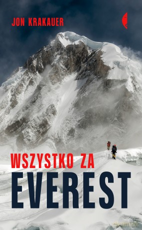 Wszystko za Everest - Jon Krakauer [KSIĄŻKA]