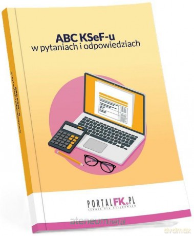 ABC KSeF-u w pytaniach i odpowiedziach [KSIĄŻKA]