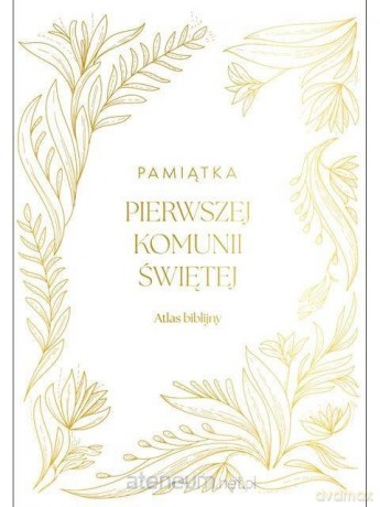 Atlas biblijny. Pamiątka I Komuni Św. - praca zborowa [KSIĄŻKA]