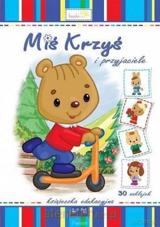 Miś Krzyś i przyjaciele (+ 30 naklejek) [KSIĄŻKA]