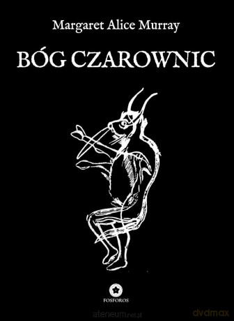 Bóg czarownic - Margaret Alice Murray [KSIĄŻKA]