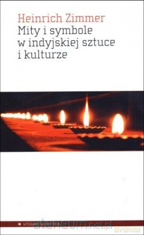 Mity i symbole w indyjskiej sztuce i kulturze [KSIĄŻKA]