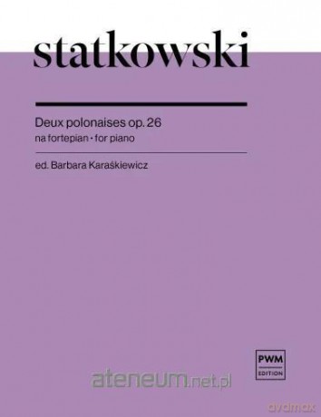 Deux polonaises op. 26 nuty na fortepian - Roman Statkowski [KSIĄŻKA]