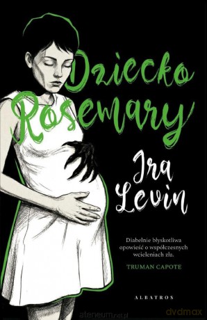 Dziecko Rosemary - Ira Levin [KSIĄŻKA]