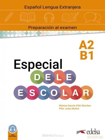 Especial DELE escolar A2-B1 książka [KSIĄŻKA]