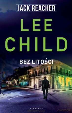 Jack Reacher: Bez litości - Lee Child [KSIĄŻKA]