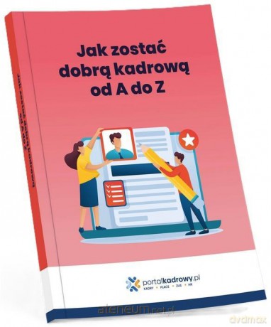 Jak zostać dobrą kadrową od A do Z - Magdalena Król [KSIĄŻKA]