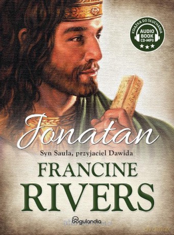 Jonatan. Syn Saula, przyjaciel Dawida - Francine Rivers [AUDIOBOOK]