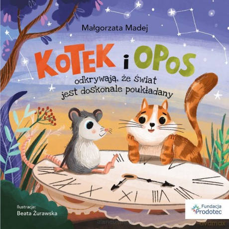 Kotek i opos odkrywają, że świat jest doskonale.. - Małgorzata Madej [KSIĄŻKA]